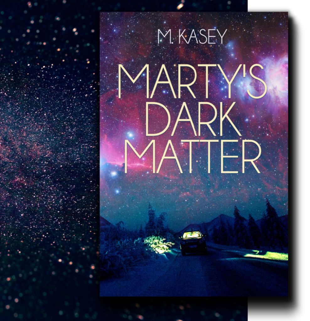 book cover image of Marty's Dark Matter showing large night sky with lots of stars and silhouette of a car driving through a forest 